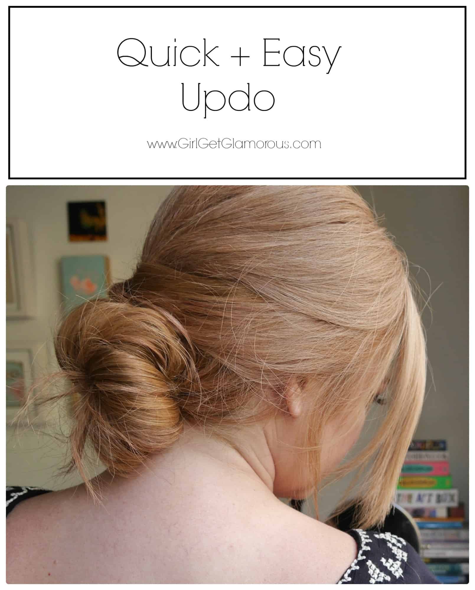 Quick + Easy Formal Updo | Hair Tutorial (with photos!) • GirlGetGlamorous